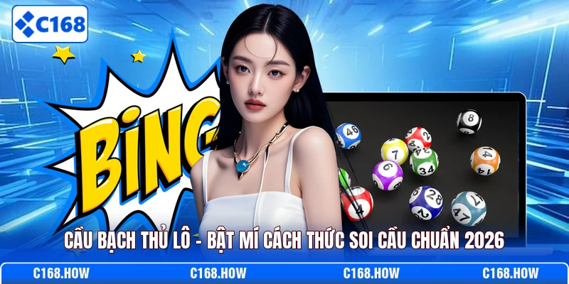 cầu bạch thủ lô