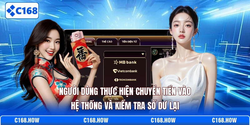 Người dùng thực hiện chuyển tiền vào hệ thống và kiểm tra số dư lại
