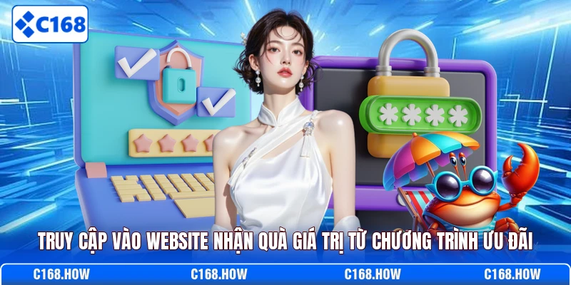 Truy cập vào website nhận quà giá trị từ chương trình ưu đãi